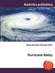 Hurricane Betsy, Jesse Russell,Ronald Cohn 