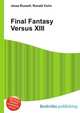 Final Fantasy Versus XIII, Jesse Russell,Ronald Cohn 