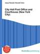 City Hall Post Office and Courthouse (New York City), Jesse Russell,Ronald Cohn 