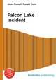 Falcon Lake incident, Jesse Russell,Ronald Cohn 