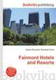 Fairmont Hotels and Resorts, Jesse Russell,Ronald Cohn 