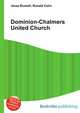 Dominion-Chalmers United Church, Jesse Russell,Ronald Cohn 