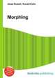 Morphing, Jesse Russell,Ronald Cohn 