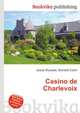 Casino de Charlevoix, Jesse Russell,Ronald Cohn 