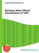 Bordeaux Wine Official Classification of 1855, Jesse Russell,Ronald Cohn 
