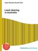 Land clearing in Australia, Jesse Russell,Ronald Cohn 