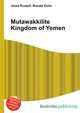 Mutawakkilite Kingdom of Yemen, Jesse Russell,Ronald Cohn 