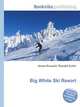 Big White Ski Resort, Jesse Russell,Ronald Cohn 