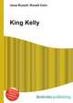 King Kelly, Jesse Russell,Ronald Cohn 