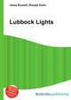 Lubbock Lights, Jesse Russell,Ronald Cohn 