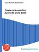 Gustave Maximilien Juste de Croy-Solre, Jesse Russell,Ronald Cohn 