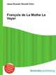 Francois de La Mothe Le Vayer, Jesse Russell,Ronald Cohn 