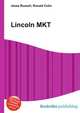 Lincoln MKT, Jesse Russell,Ronald Cohn 