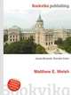 Matthew E. Welsh, Jesse Russell,Ronald Cohn 