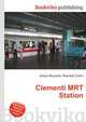 Clementi MRT Station, Jesse Russell,Ronald Cohn 