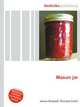 Mason jar, Jesse Russell,Ronald Cohn 