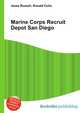 Marine Corps Recruit Depot San Diego, Jesse Russell,Ronald Cohn 