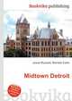 Midtown Detroit, Jesse Russell,Ronald Cohn 