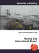 Mexico City International Airport, Jesse Russell,Ronald Cohn 
