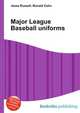 Major League Baseball uniforms, Jesse Russell,Ronald Cohn 