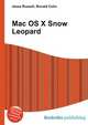 Mac OS X Snow Leopard, Jesse Russell,Ronald Cohn 