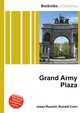 Grand Army Plaza, Jesse Russell,Ronald Cohn 