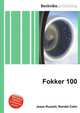 Fokker 100, Jesse Russell,Ronald Cohn 