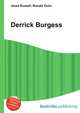 Derrick Burgess, Jesse Russell,Ronald Cohn 