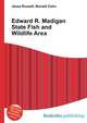 Edward R. Madigan State Fish and Wildlife Area, Jesse Russell,Ronald Cohn 