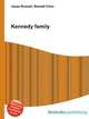 Kennedy family, Jesse Russell,Ronald Cohn 