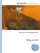 Bog-wood, Jesse Russell,Ronald Cohn 