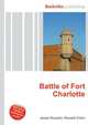 Battle of Fort Charlotte, Jesse Russell,Ronald Cohn 