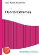 I Go to Extremes, Jesse Russell,Ronald Cohn 