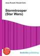 Stormtrooper (Star Wars), Jesse Russell,Ronald Cohn 