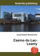 Casino du Lac-Leamy, Jesse Russell,Ronald Cohn 