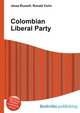 Colombian Liberal Party, Jesse Russell,Ronald Cohn 