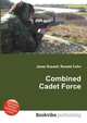 Combined Cadet Force, Jesse Russell,Ronald Cohn 