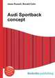 Audi Sportback concept, Jesse Russell,Ronald Cohn 