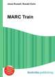 MARC Train, Jesse Russell,Ronald Cohn 