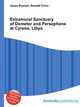 Extramural Sanctuary of Demeter and Persephone at Cyrene, Libya, Jesse Russell,Ronald Cohn 
