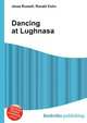 Dancing at Lughnasa, Jesse Russell,Ronald Cohn 