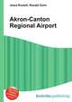 Akron-Canton Regional Airport, Jesse Russell,Ronald Cohn 