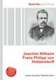 Joachim Wilhelm Franz Philipp von Holtzendorff, Jesse Russell,Ronald Cohn 