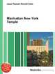 Manhattan New York Temple, Jesse Russell,Ronald Cohn 