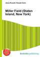 Miller Field (Staten Island, New York), Jesse Russell,Ronald Cohn 