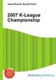 2007 K-League Championship, Jesse Russell,Ronald Cohn 
