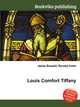 Louis Comfort Tiffany, Jesse Russell,Ronald Cohn 