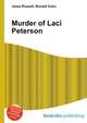 Murder of Laci Peterson, Jesse Russell,Ronald Cohn 