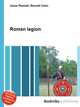 Roman legion, Jesse Russell,Ronald Cohn 