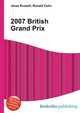 2007 British Grand Prix, Jesse Russell,Ronald Cohn 